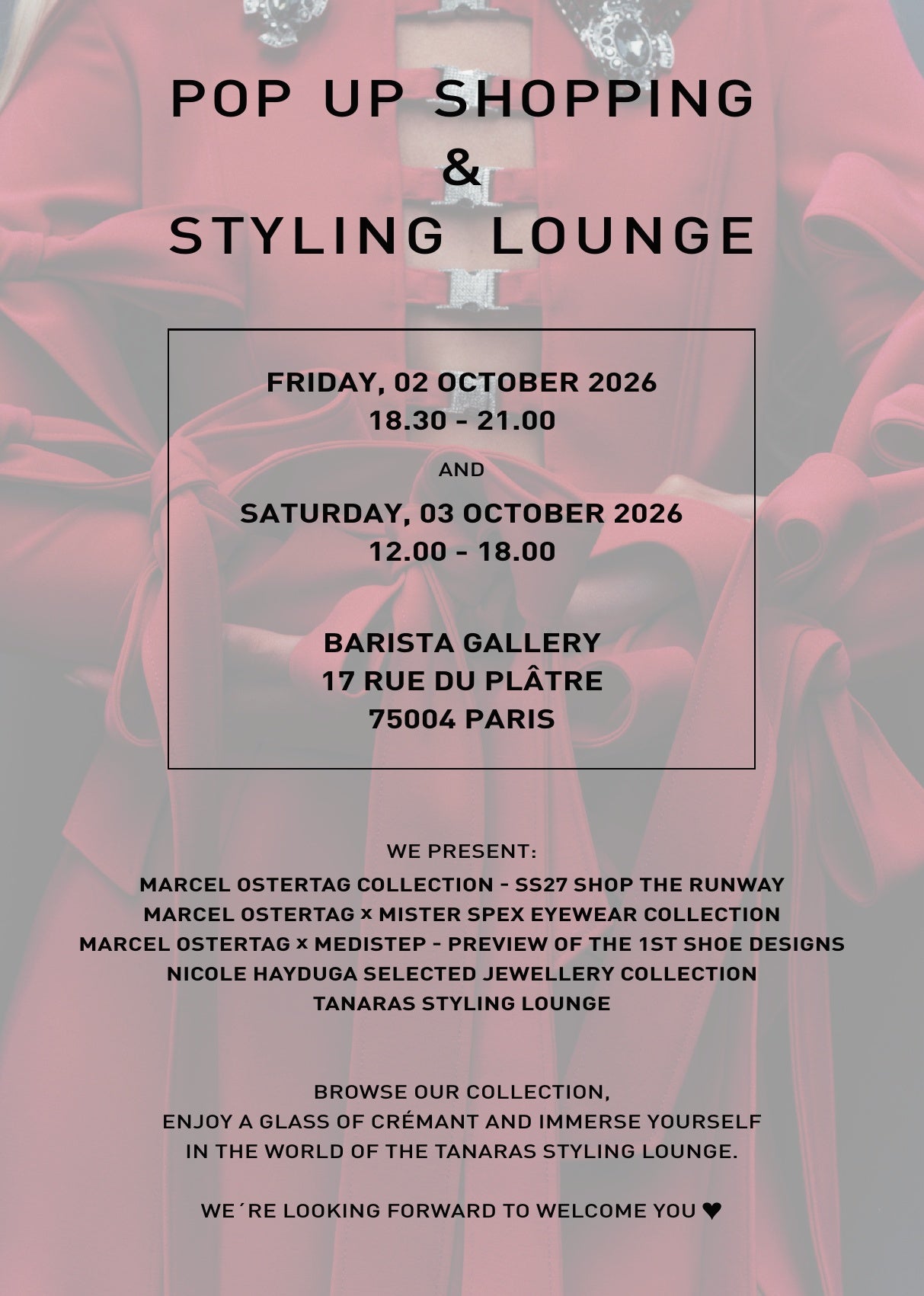 Pop Up Shopping & Styling Lounge – Friday, 02 October 2026, 18.30–21.00 and Saturday, 03 October 2026, 12.00–18.00 – Barista Gallery, 17 Rue du Plâtre, 75004 Paris. We present: Marcel Ostertag Collection SS27 Shop the Runway, Marcel Ostertag x Mister Spex Eyewear Collection, Marcel Ostertag x Medistep preview of the 1st shoe designs, Nicole Hayduga selected jewellery collection, Tanaras Styling Lounge.